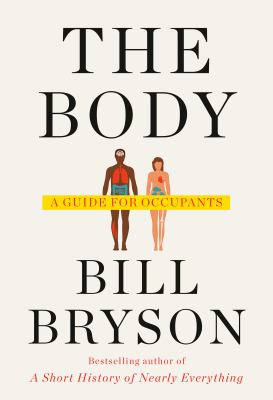The Body: A Guide for Occupants.