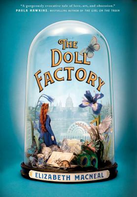 The doll factory : a novel