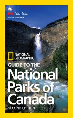 National Geographic guide to the national parks of Canada.