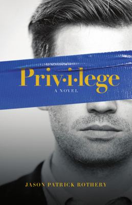 Privilege : a novel