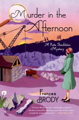 Murder in the afternoon : a Kate Shackleton mystery