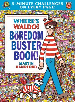 Where's Waldo?, the boredom buster book! : a collection of favorite searches, games, and activities!