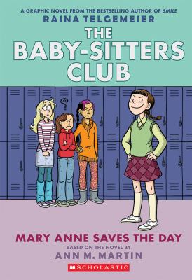 The Baby-sitters Club : Mary Anne saves the day. [Vol. 3], Mary Anne saves the day /