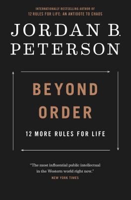 Beyond order : 12 more rules for life