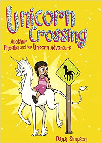 Unicorn crossing : another Phoebe and her unicorn adventure