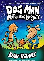 Dog Man : mothering heights