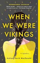 When we were Vikings : a novel