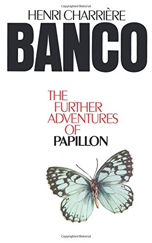 Banco : the Further Adventures of Papillon