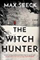 The witch hunter : a novel