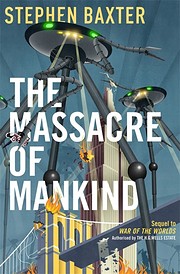 The massacre of mankind : sequel to The war of the worlds