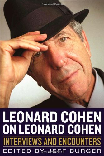 Leonard Cohen on Leonard Cohen : interviews and encounters