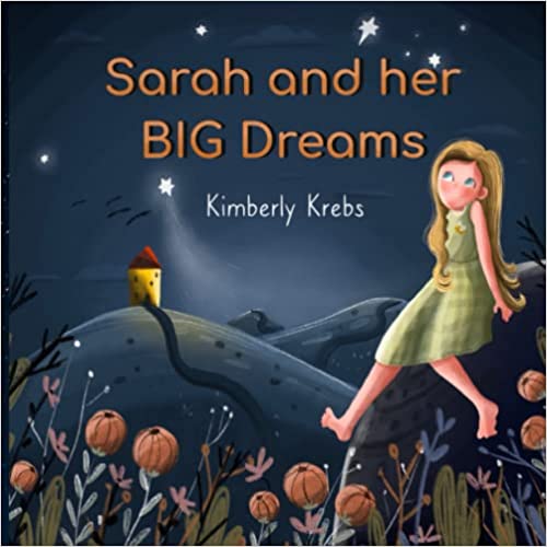 Sarah and her big dreams