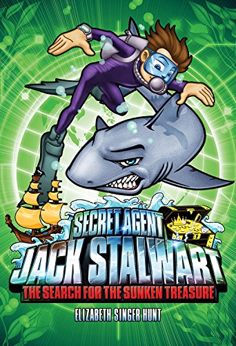 Secret agent Jack Stalwart : The search for the sunken treasure