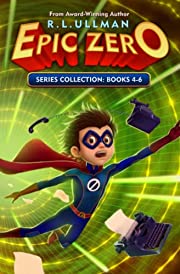 Epic Zero : Series Collection: Books 4-6.