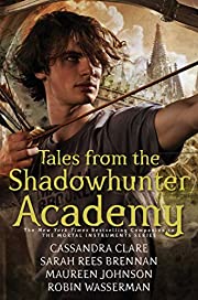Tales from the Shadowhunter Academy : Books 1-10