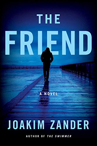 The friend : a novel