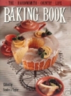 The Harrowsmith country life baking book