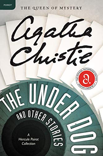 The under dog and other stories : a Hercule Poirot collection