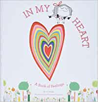 In my heart : a book of feelings