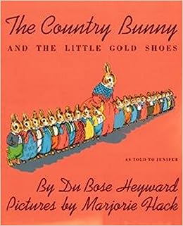 The country bunny and the little gold shoes, as told to Jenifer.