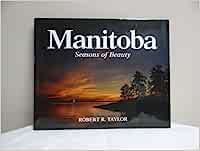 Manitoba : seasons of beauty