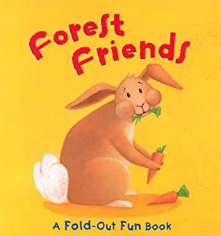 Forest friends : a fold-out fun book