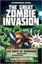 The great zombie invasion : an unofficial Minecrafter's adventure