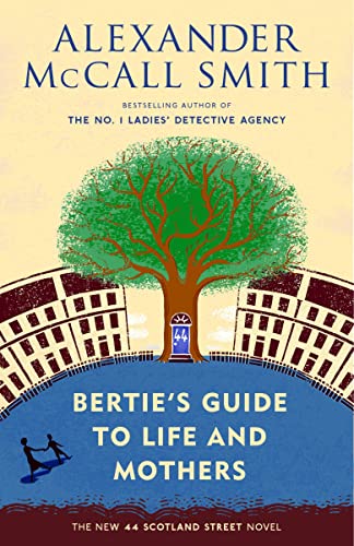 Bertie's guide to life and mothers