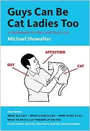 Guys can be cat ladies too