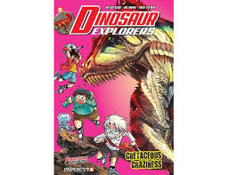 Dinosaur explorers. Volume 7, Cretaceous craziness /