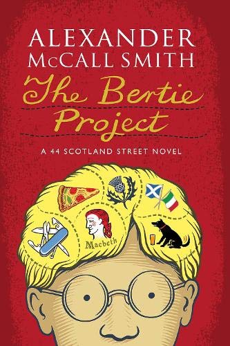 The Bertie project : a 44 Scotland Street novel