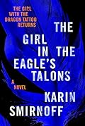 The girl in the eagle's talons : a Lisbeth Salander novel