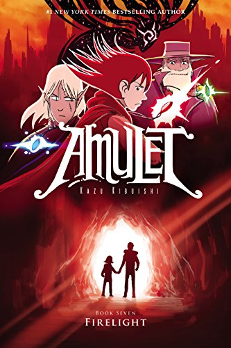 Amulet : Firelight. Book 7, Firelight /