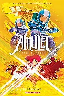 Amulet : Supernova. Book 8, Supernova /