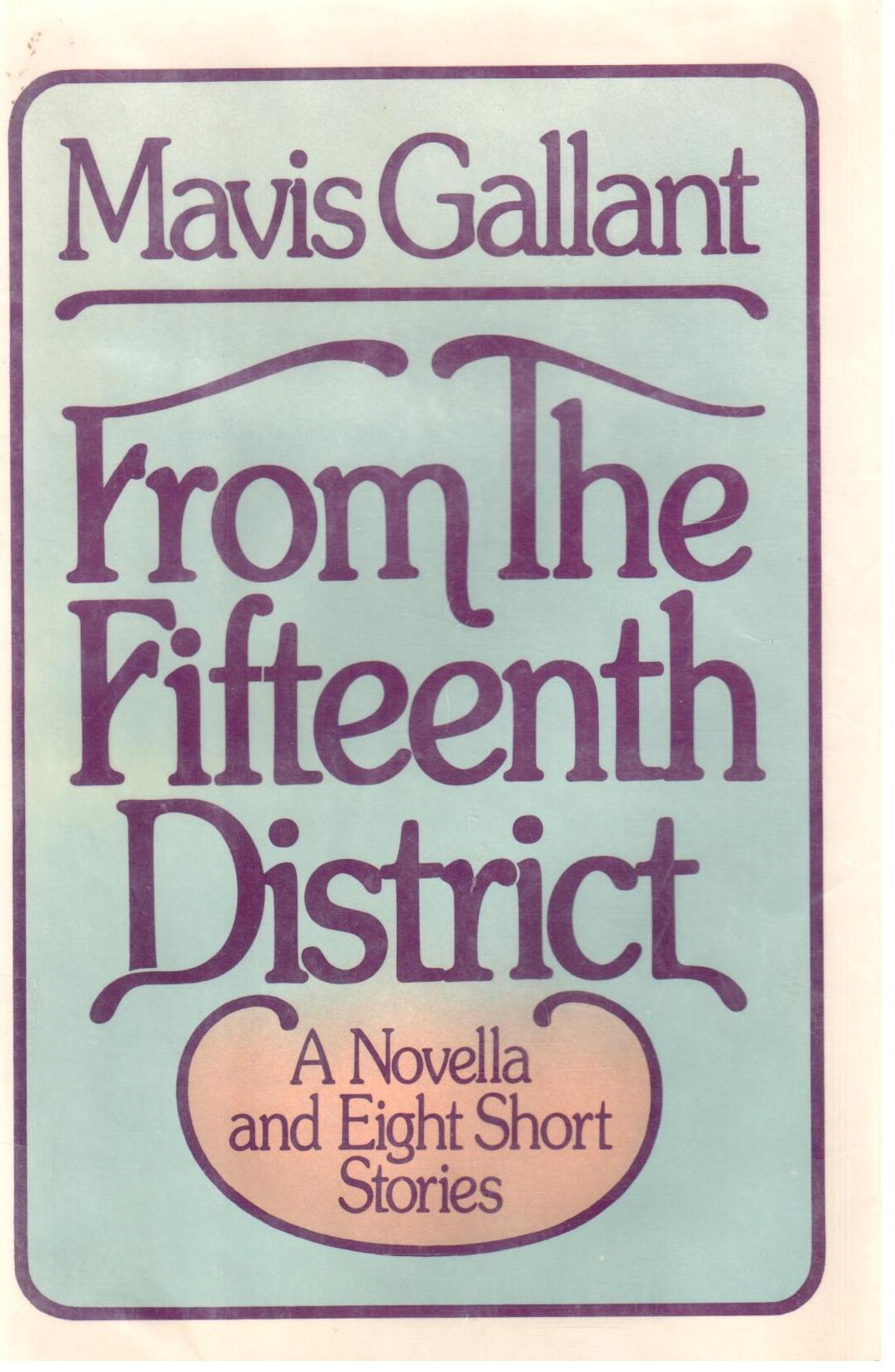 From the fifteenth district : a novella and eight short stories