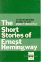 The short stories of Ernest Hemingway.